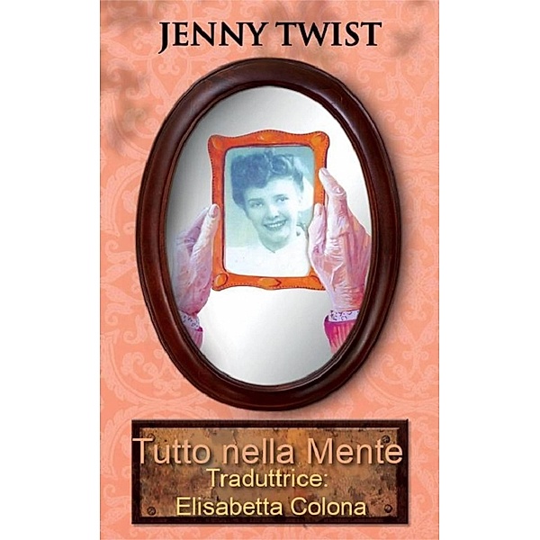 Tutto nella Mente, Jenny Twist