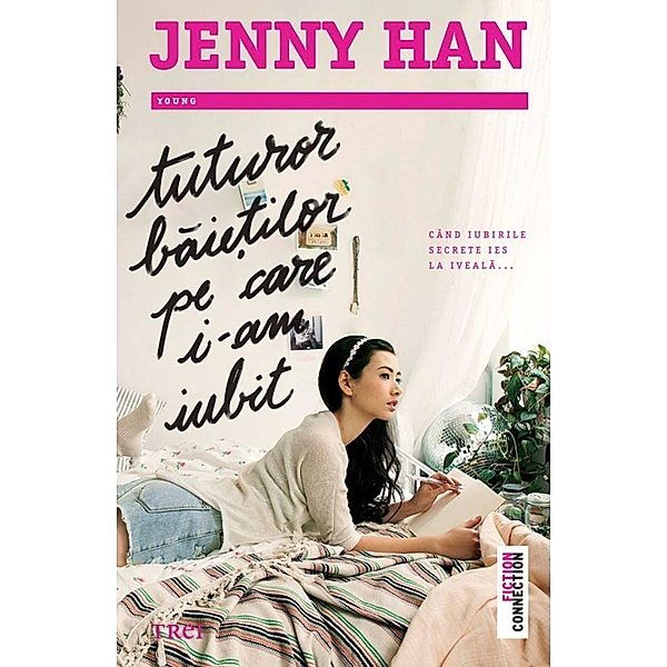 Tuturor baie¿ilor pe care i-am iubit / Young Fiction, Jenny Han