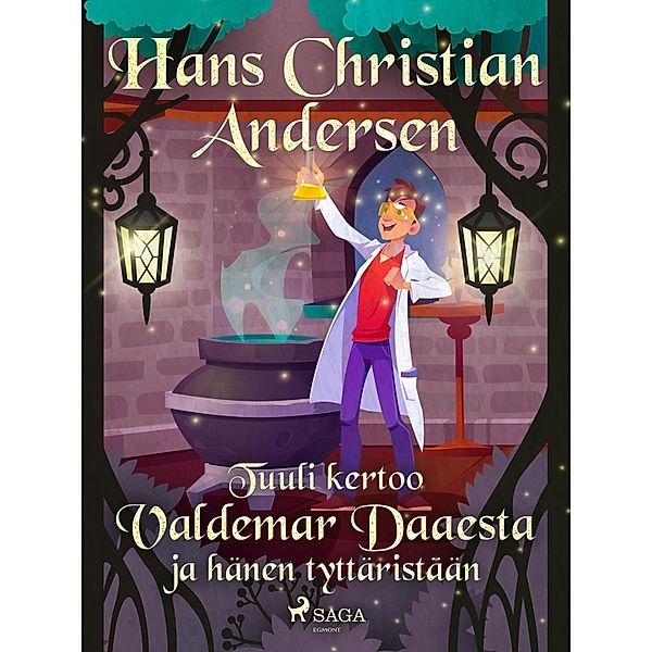Tuuli kertoo Valdemar Daaesta ja hänen tyttäristään, H. C. Andersen