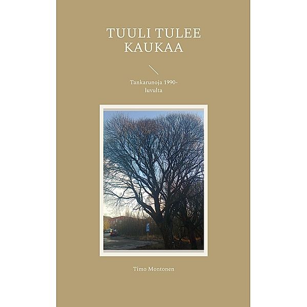 Tuuli tulee kaukaa, Timo Montonen