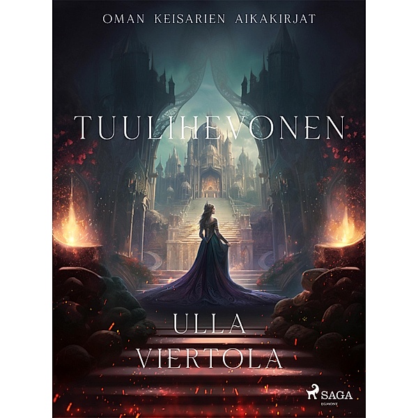 Tuulihevonen / Oman keisarien aikakirjat Bd.2, Ulla Viertola