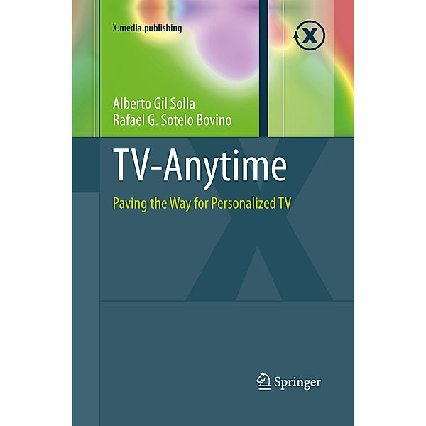 TV-Anytime, Alberto Gil Solla, Rafael G. Sotelo Bovino