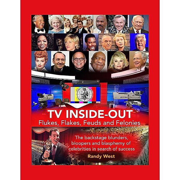 TV Inside-Out - Flukes, Flakes, Feuds and Felonies, Randy West