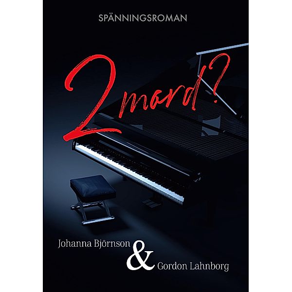 Två mord ?, Johanna Björnson, Gordon Lahnborg