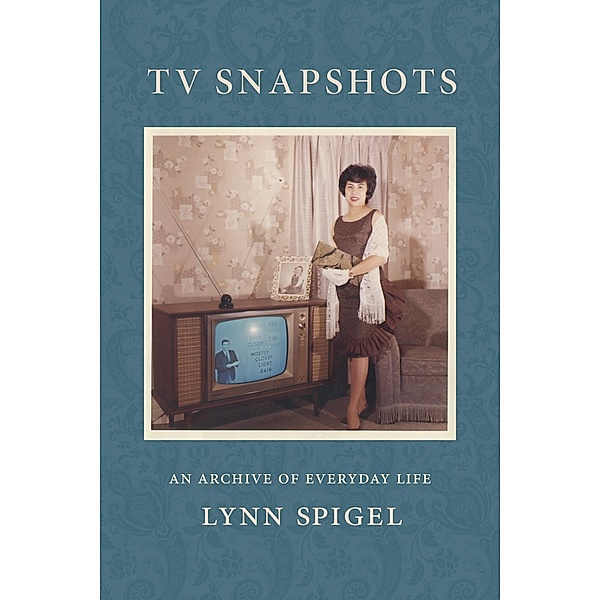 TV Snapshots, Spigel Lynn Spigel