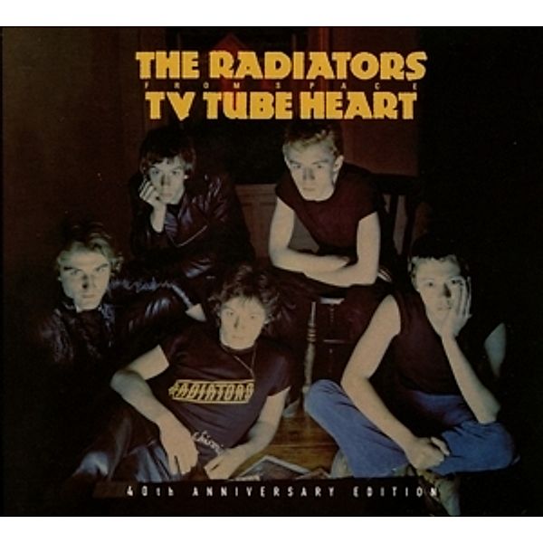 Tv Tube Heart (40th Anniversary Edition), The Radiators From Space
