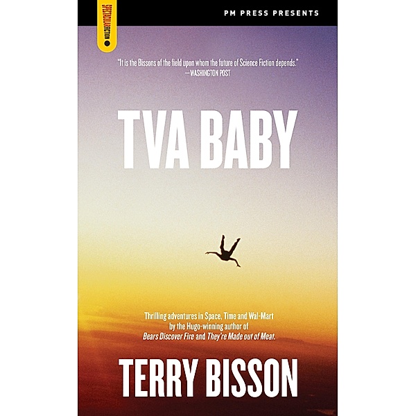 TVA Baby / Spectacular Fiction, Terry Bisson