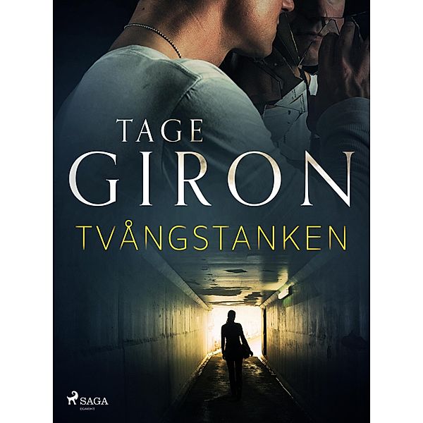 Tvångstanken, Tage Giron