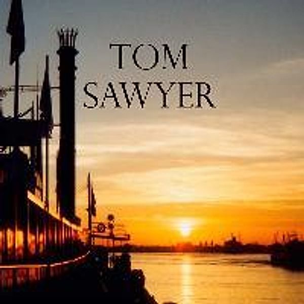 Twain, M: Tom Sawyer / CD, Mark Twain