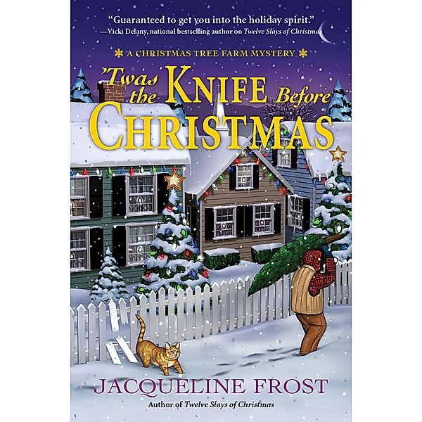 Twas the Knife Before Christmas / A Christmas Tree Farm Mystery Bd.2, Jacqueline Frost