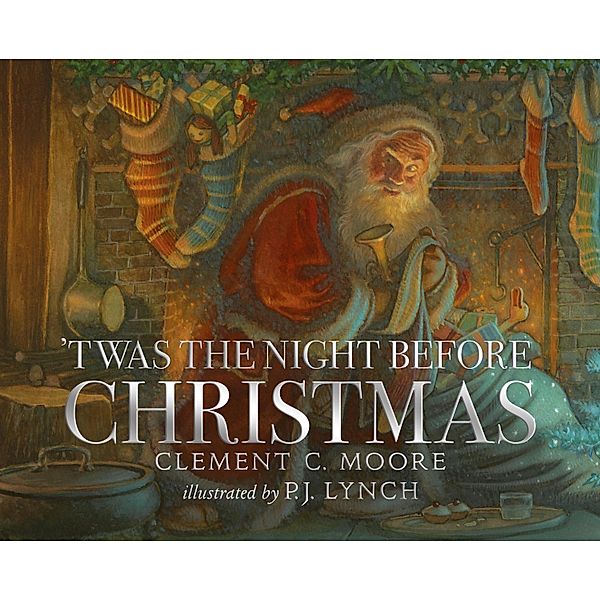 'Twas the Night Before Christmas, Clement C. Moore