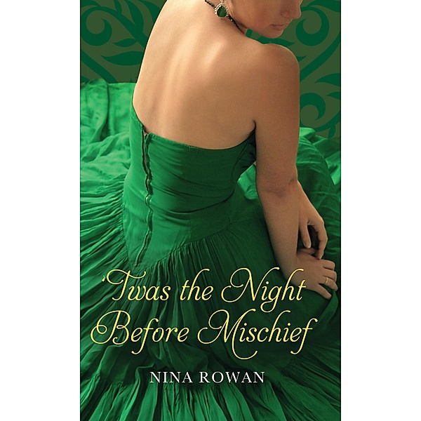 'Twas the Night Before Mischief / Daring Hearts Bd.3, Nina Rowan