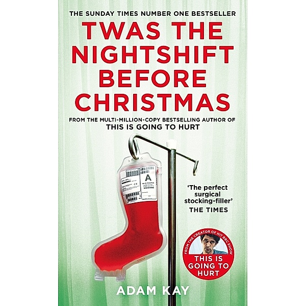Twas The Nightshift Before Christmas, Adam Kay