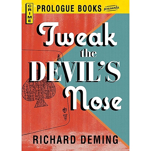 Tweak the Devil's Nose, Richard Deming