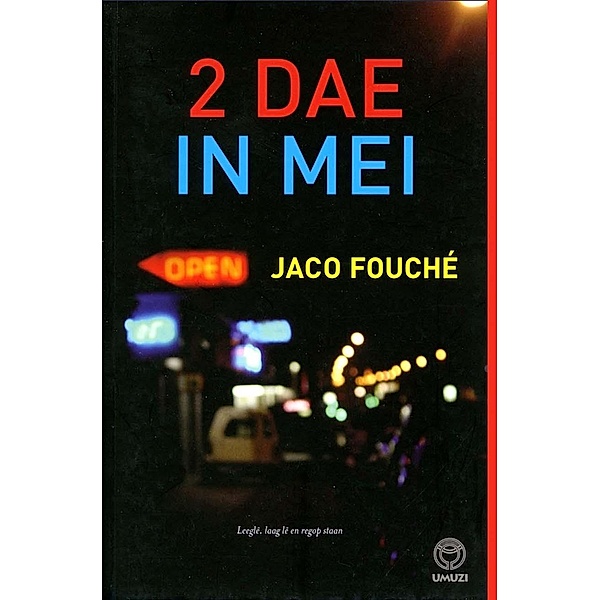 Twee dae in Mei / Umuzi, Jaco Fouché