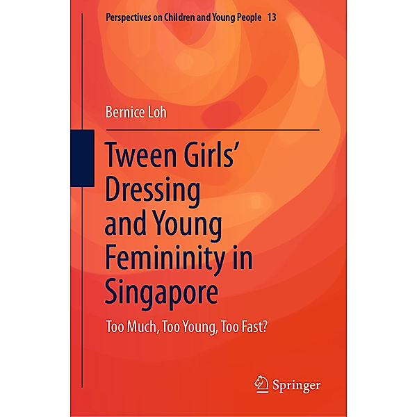 Tween Girls' Dressing and Young Femininity in Singapore, Bernice Loh