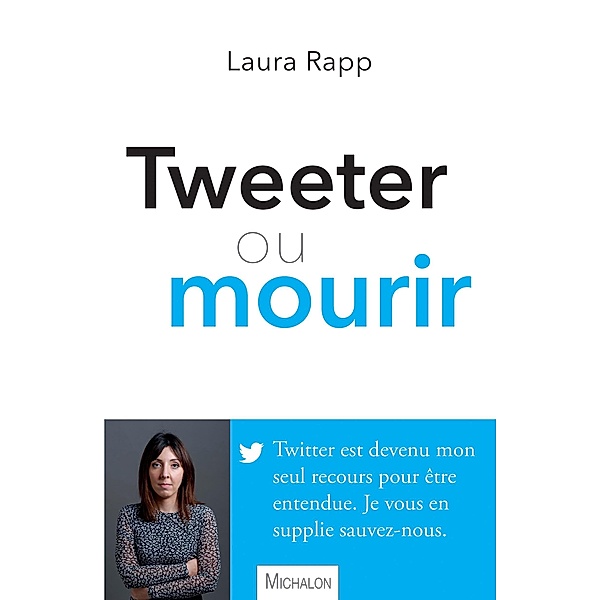 Tweeter ou mourir, Rapp Laura Rapp