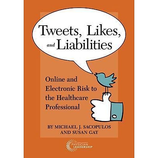 Tweets, Likes, and Liabilities, Michael Sacopolus, Susan Gay