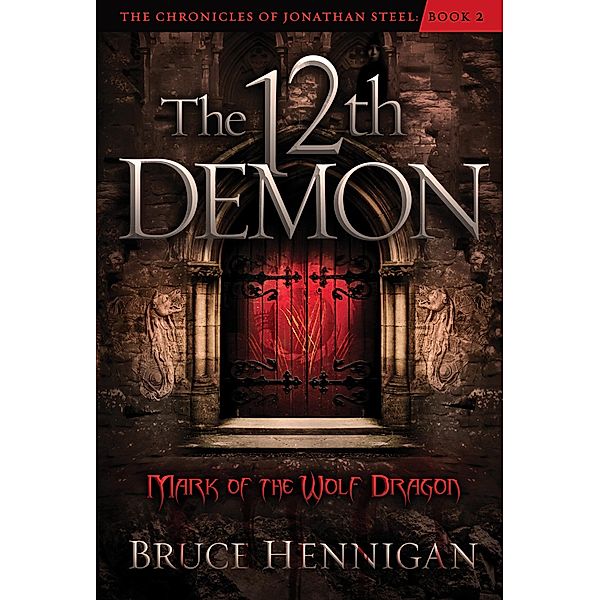 Twelfth Demon, Mark of the Wolf Dragon, Bruce Hennigan