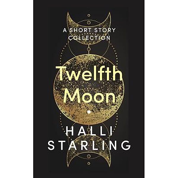 Twelfth Moon, Halli Starling