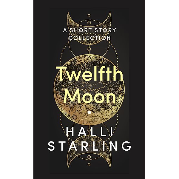 Twelfth Moon, Halli Starling