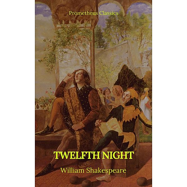 Twelfth Night (Prometheus Classics), William Shakespeare, Prometheus Classics