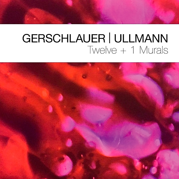 Twelve + 1 Murals, Philipp Gerschlauer & Gebhard Ullmann