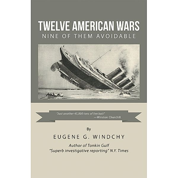 Twelve American Wars, Eugene G. Windchy