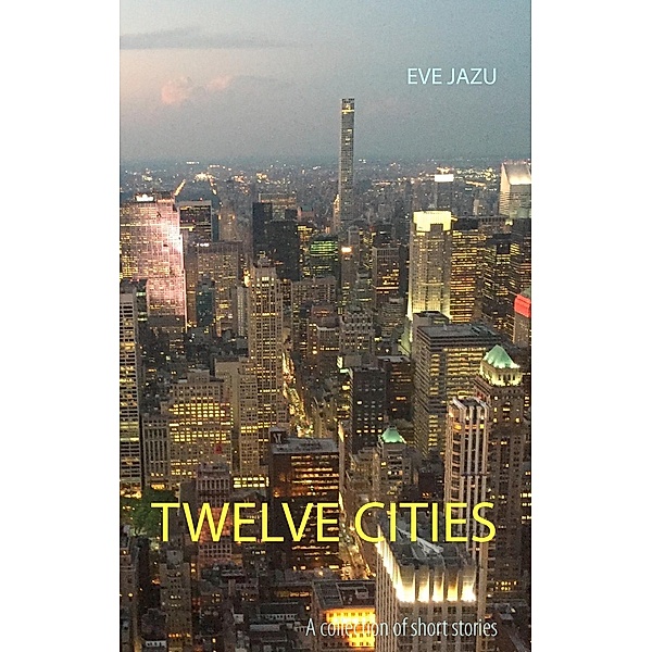 Twelve Cities, Eve Jazu