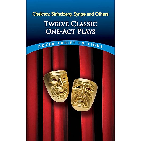 Twelve Classic One-Act Plays / Dover Thrift Editions: Plays