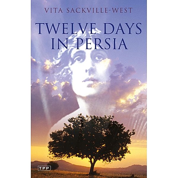 Twelve Days in Persia, Vita Sackville-West