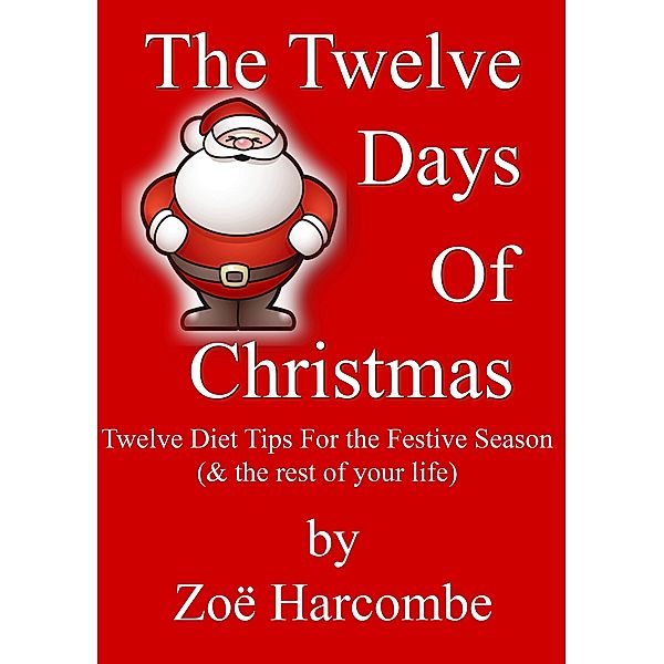 Twelve Days of Christmas, Zoe Harcombe