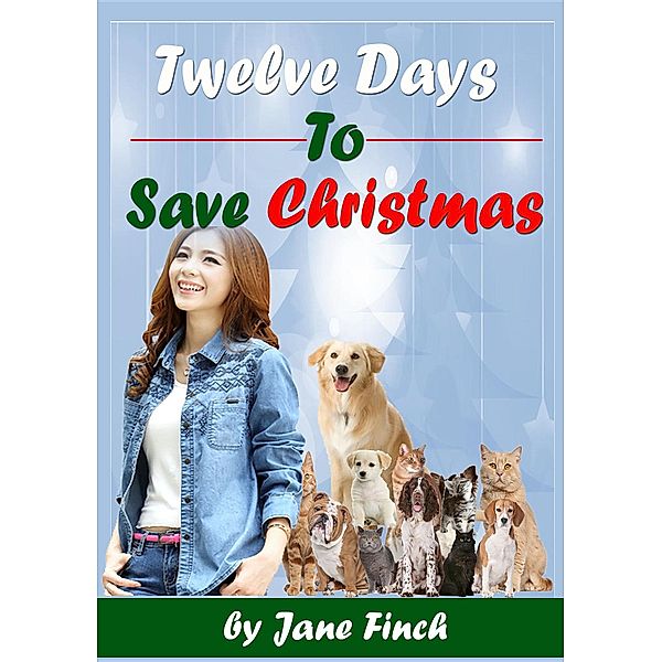 Twelve Days to Save Christmas, Jane Finch