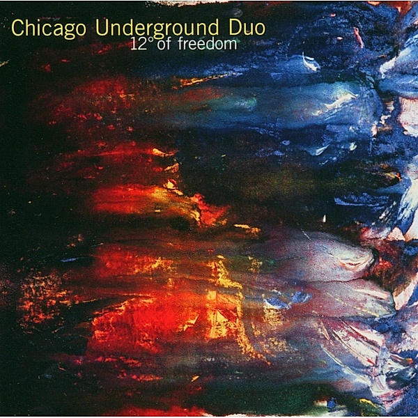 Twelve Degrees Of Freedom, Chicago Underground Duo
