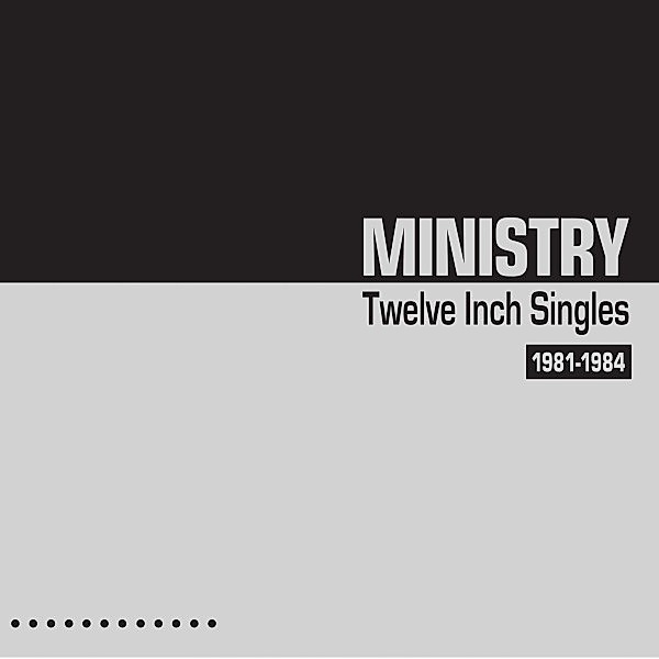 Twelve Inch Singles 1981-1984 (Coke Bottle Green), Ministry