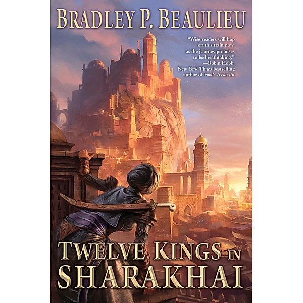 Twelve Kings in Sharakhai / Song of Shattered Sands Bd.1, Bradley P. Beaulieu