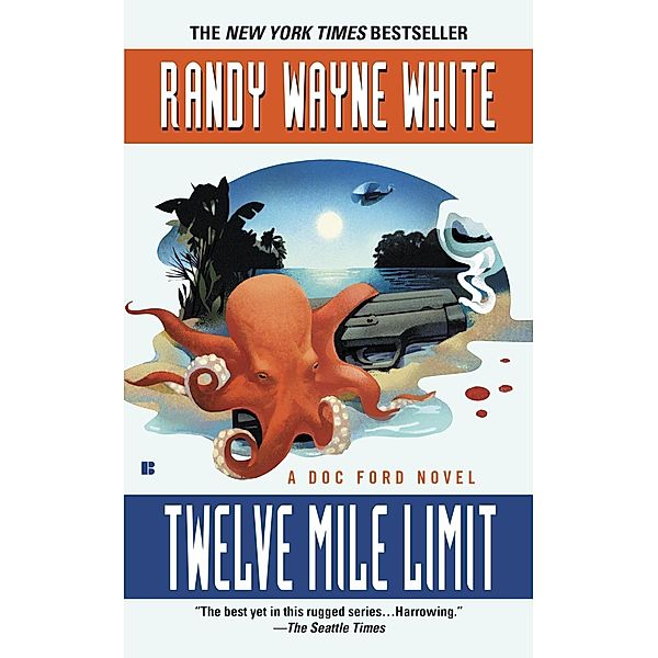 Twelve Mile Limit / A Doc Ford Novel Bd.9, Randy Wayne White
