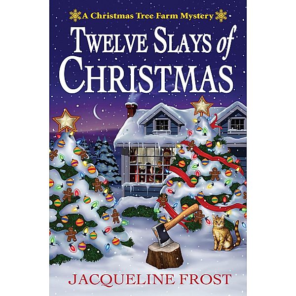 Twelve Slays of Christmas / A Christmas Tree Farm Mystery Bd.1, Jacqueline Frost
