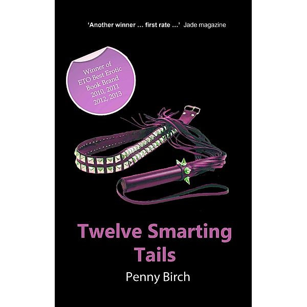 Twelve Smarting Tails, Penny Birch
