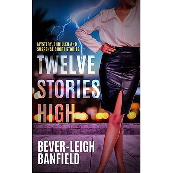 Twelve Stories High, Bever-Leigh Banfield
