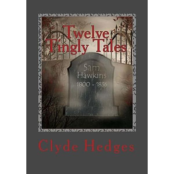 Twelve Tingly Tales, Clyde Hedges