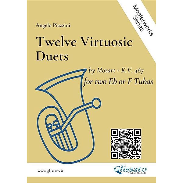 Twelve Virtuosic Duets for two Eb or F Tubas / Angelo Piazzini - masterworks Bd.2, Wolfgang Amadeus Mozart, Angelo Piazzini