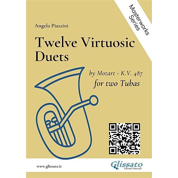 Twelve Virtuosic Duets for two Tubas / Angelo Piazzini - masterworks Bd.1, Wolfgang Amadeus Mozart, Angelo Piazzini