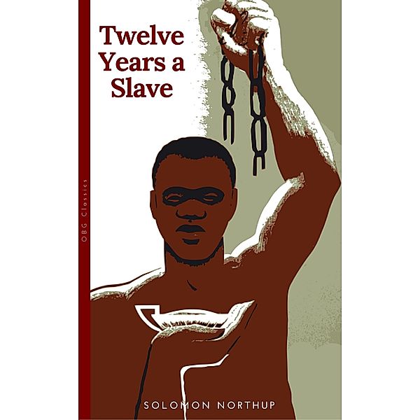 Twelve Years a Slave, Solomon Northup