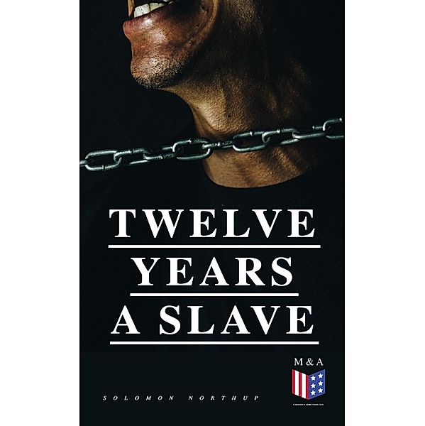 Twelve Years a Slave, Solomon Northup