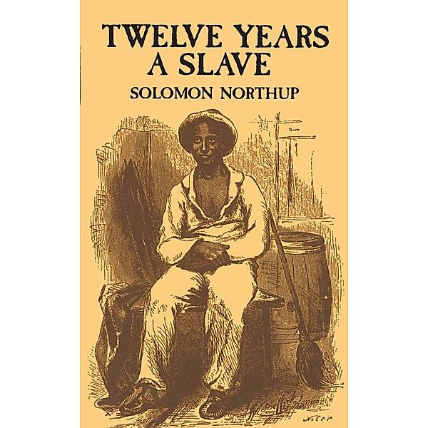 Twelve Years a Slave / African American, Solomon Northup