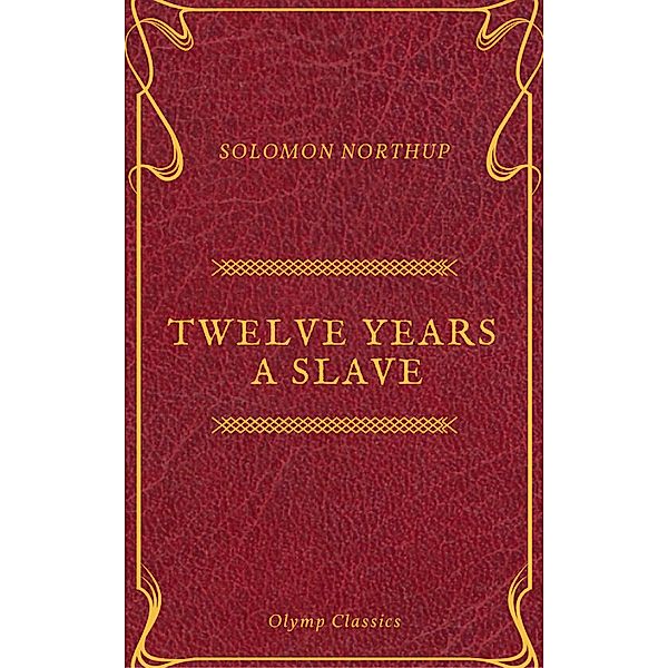 Twelve Years a Slave (Olymp Classics), Solomon Northup, Olymp Classics