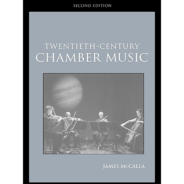 Twentieth-Century Chamber Music, James McCalla
