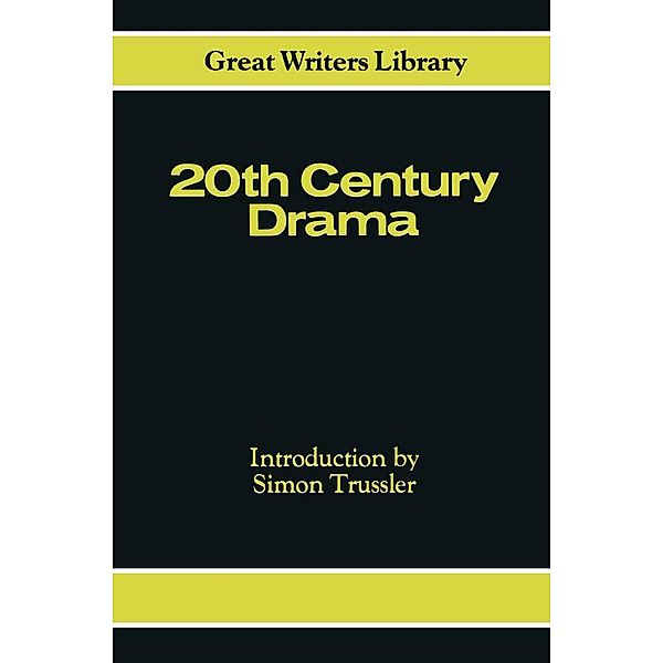 Twentieth Century Drama / Great Writers Library