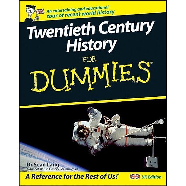 Twentieth Century History For Dummies, Seán Lang